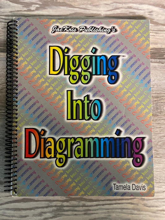 Digging into Diagramming, Student Workbook + Answer Key by Tamela Davis