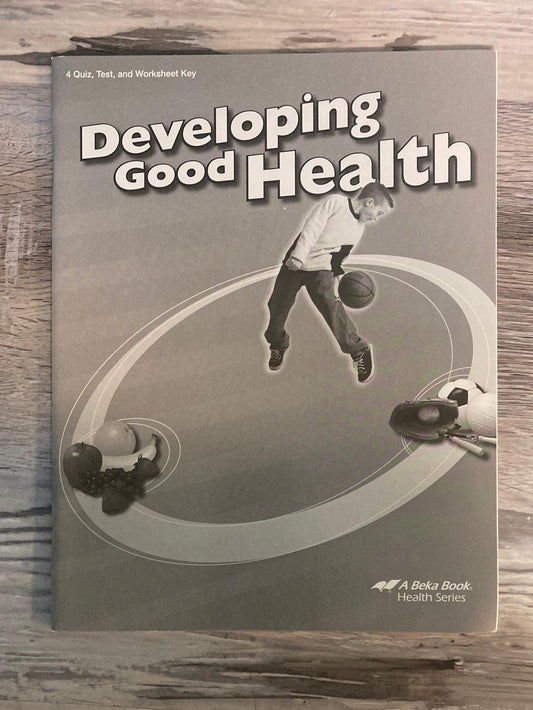 Abeka Developing Good Health 3rd Ed. Test and Keys