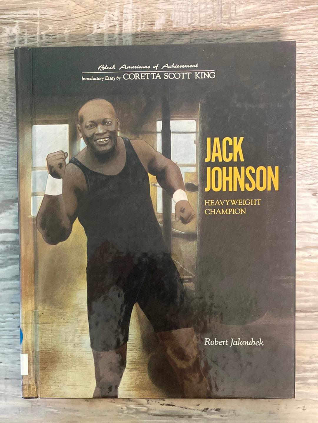 Black Americans of Achievement: Jack Johnson by Robert Jakoubek