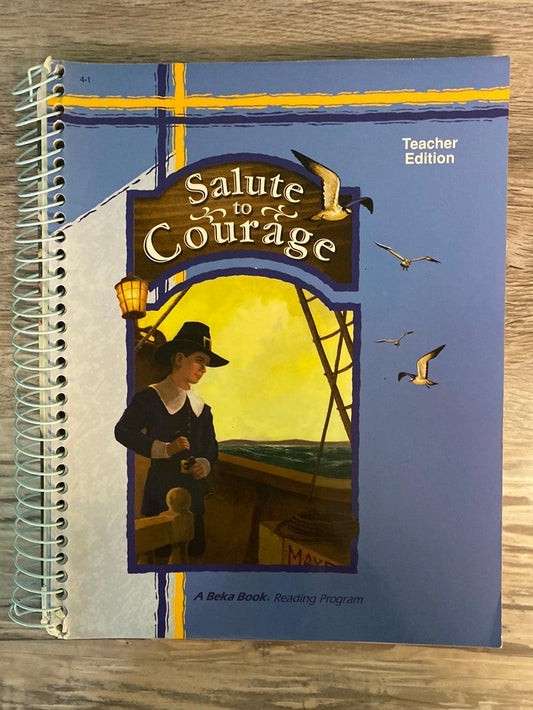 Abeka Reader Salute to Courage 4-1 Teacher