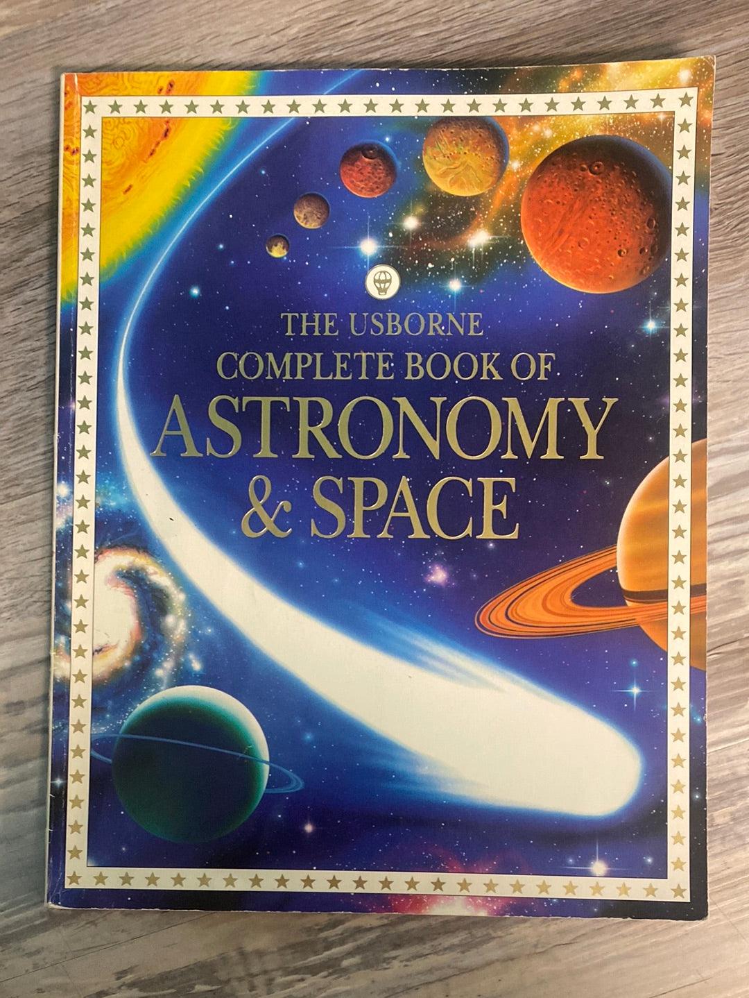 The Usborne Complete Book of Astronomy & Space by Alastair Miles Lisa; Smith, Alastair Smith, Judy Tatchell, Gary Bines