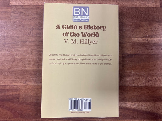 A Child's History of the World by V.M. Hillyer Paperback