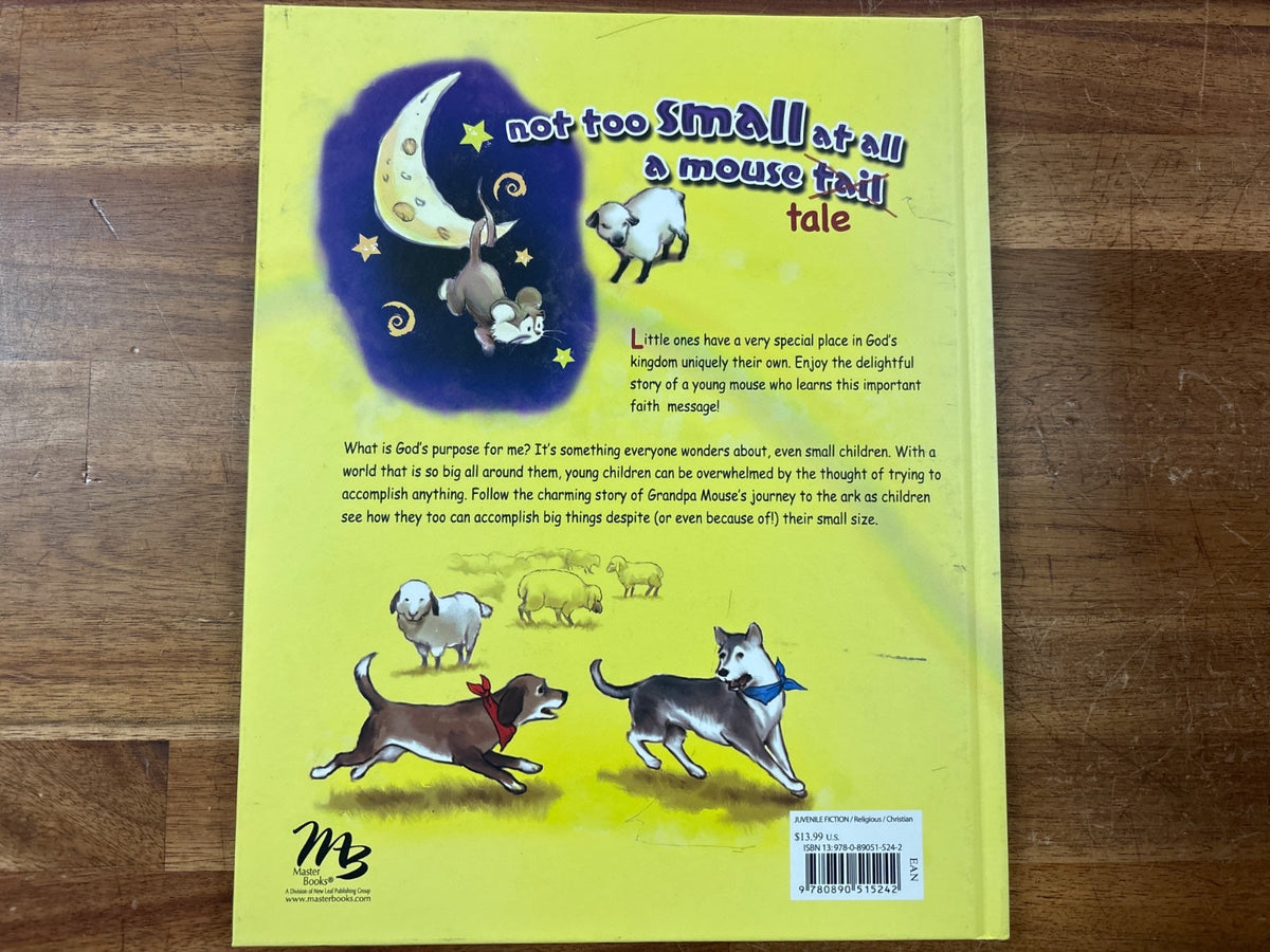 Not Too Small at All: a Mouse Tail Tale - Townsend — Good — Clean, no writing.