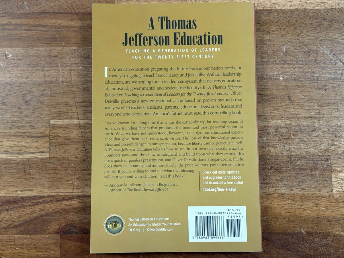 A Thomas Jefferson Education by Oliver DeMille, Vol. 1