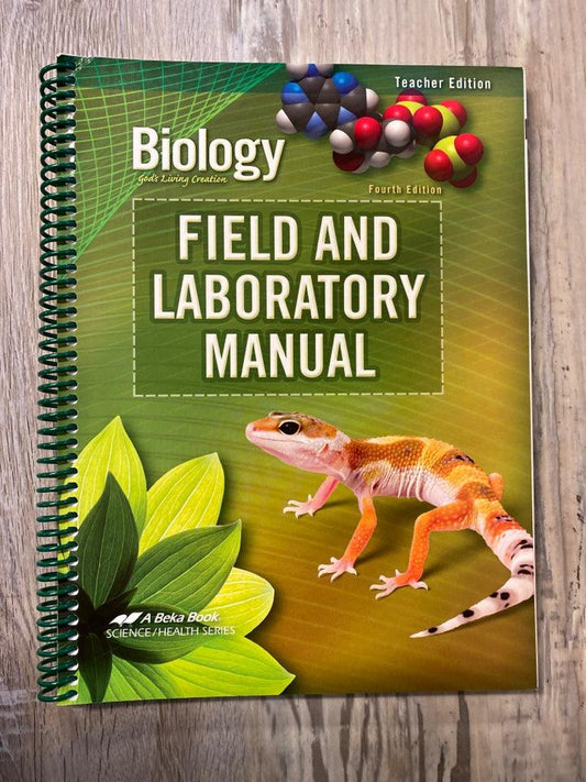 Abeka Biology Field and Laboratory Manual 4th Ed.Teacher Edition