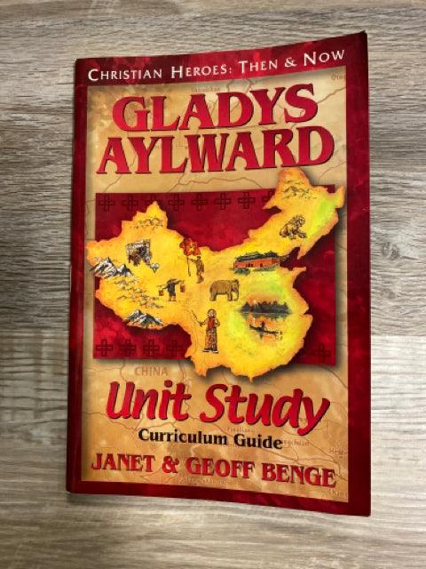 Gladys Aylward: Unit Study Curriculum Guide - First Homeschool