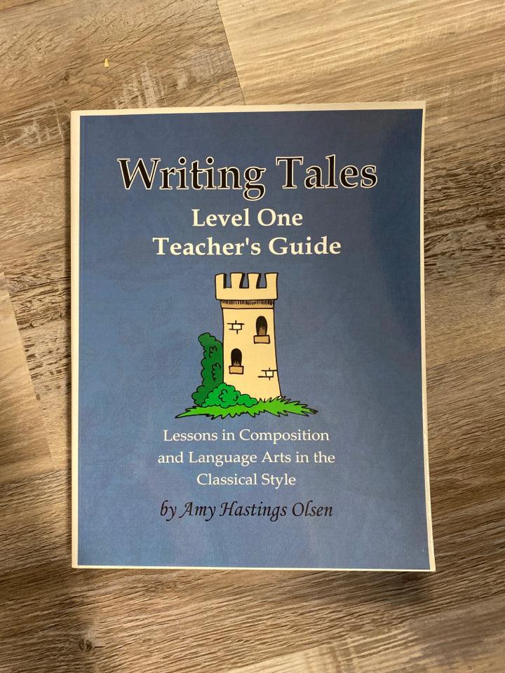 Writing Tales Level 1 Teacher's Guide - First Homeschool