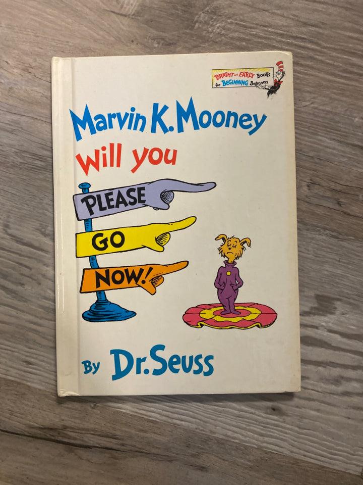 Dr. Seuss Marvin K. Mooney Will You Please Go Now!