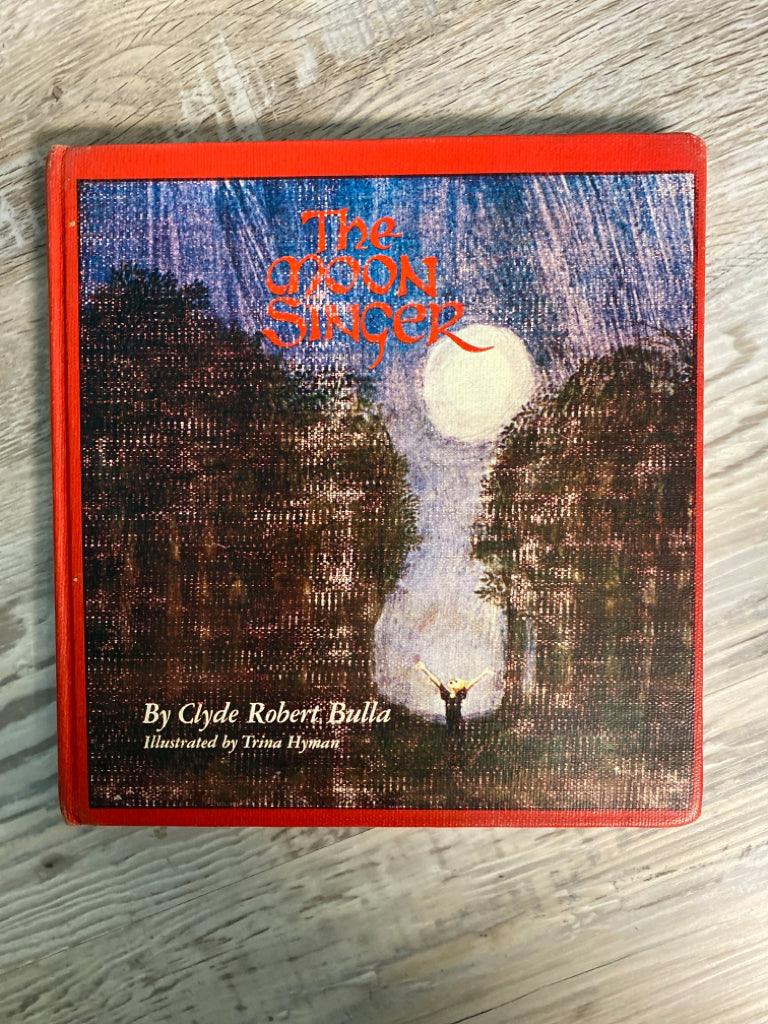 The Moon Singer by Clyde Robert Bulla