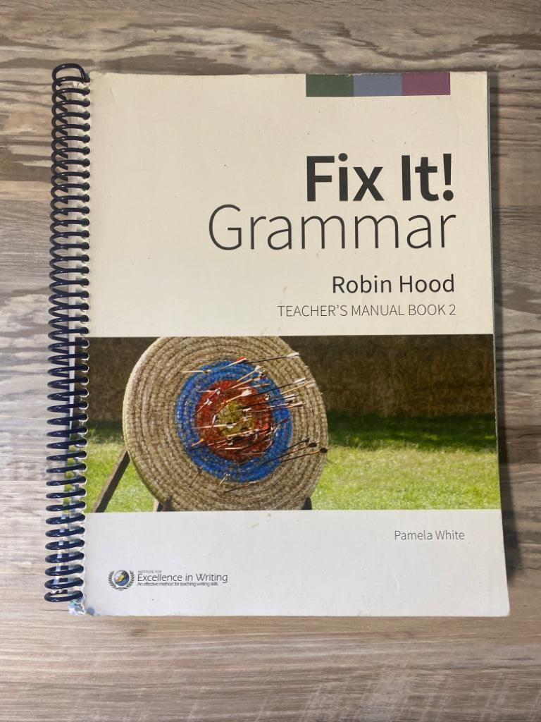 Fix It! Grammar- Robin Hood Teacher's Manual Book 2