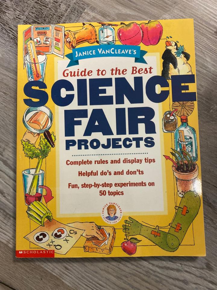 Janice VanCleave's Guide to the Best Science Fair Projects