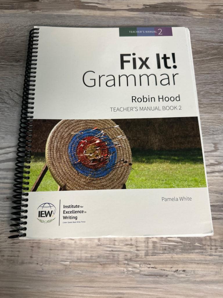 Fix It! Grammar- Robin Hood Teacher's Manual Book 2