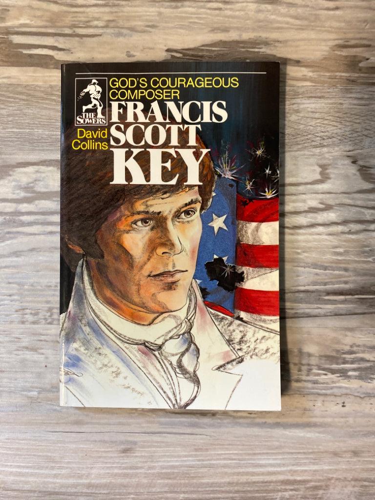 The Sowers: Francis Scott Key by David Collins
