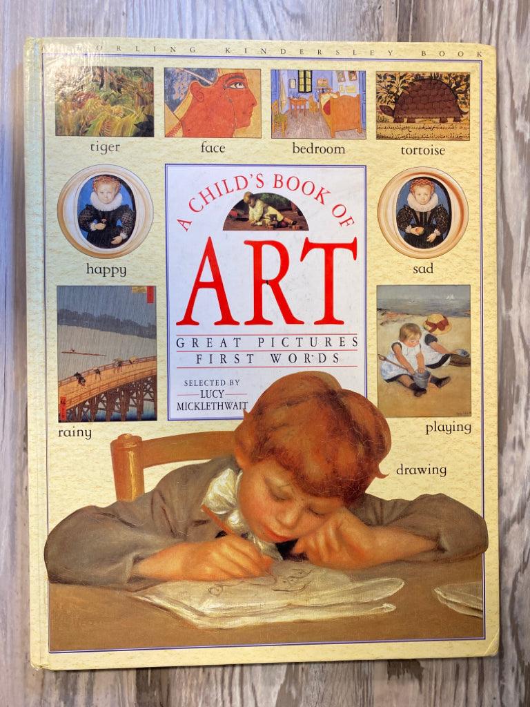 A Child's Book of Art by Lucy Micklethwait