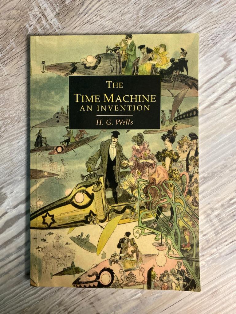 The Time Machine, An Invention by H.G. Wells