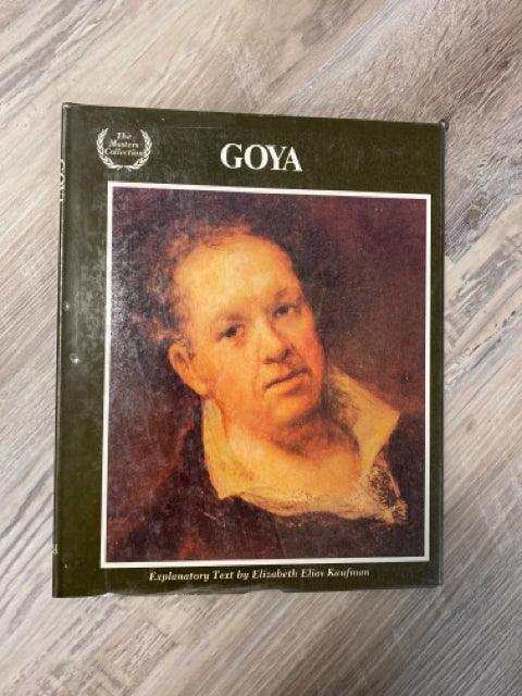 Goya by Elizabeth Elias Kaufman - First Homeschool
