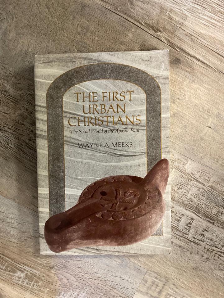 The First Urban Christians by Wayne A. Meeks