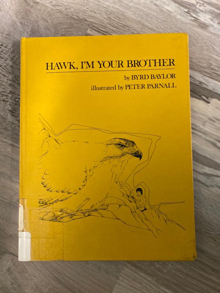 Hawk, I'm Your Brother by Byrd Baylor