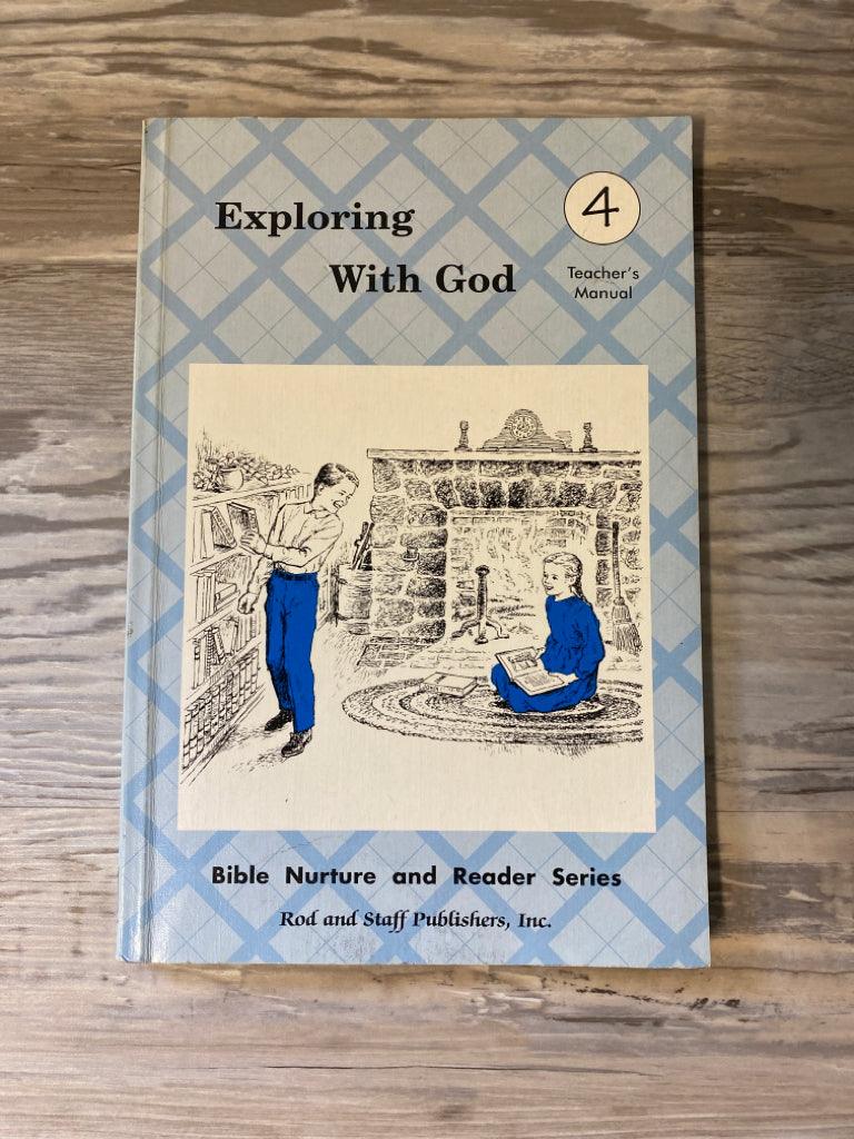 Exploring with God, Grade 4 – Teacher’s Manual (Rod and Staff)
