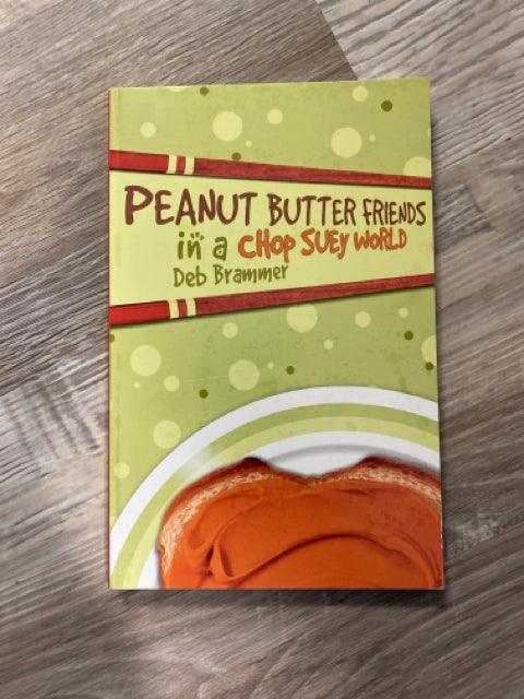 Peanut Butter Friends in a Chop Suey World by Deb Brammer - First Homeschool