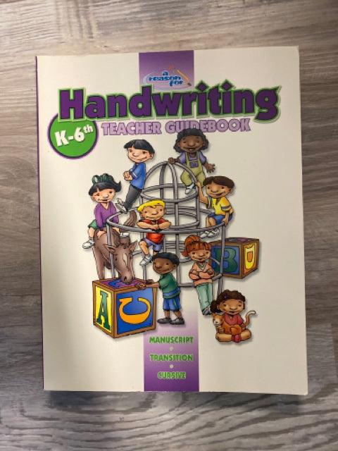 A Reason for Handwriting Teachers Guide K-6th