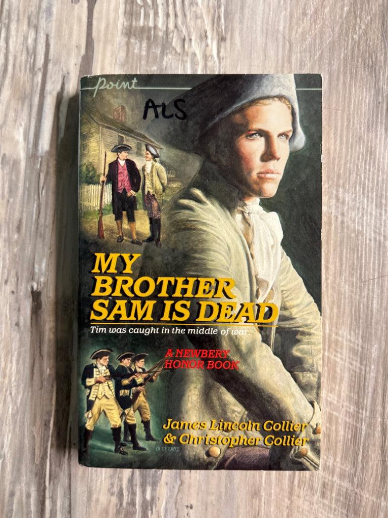 My Brother Sam is Dead by James Lincoln Collier