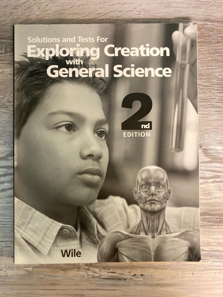 Apologia Exploring Creation with General Science 2nd Ed Solutions and Test