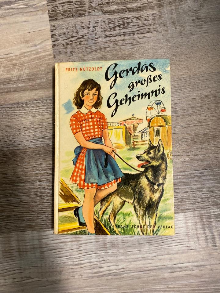 Gerdas Grobes Geheimnis by Fritz Notzoldt - First Homeschool
