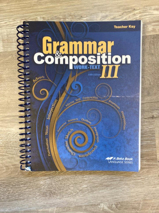 Abeka Grammar & Composition III Teacher Key