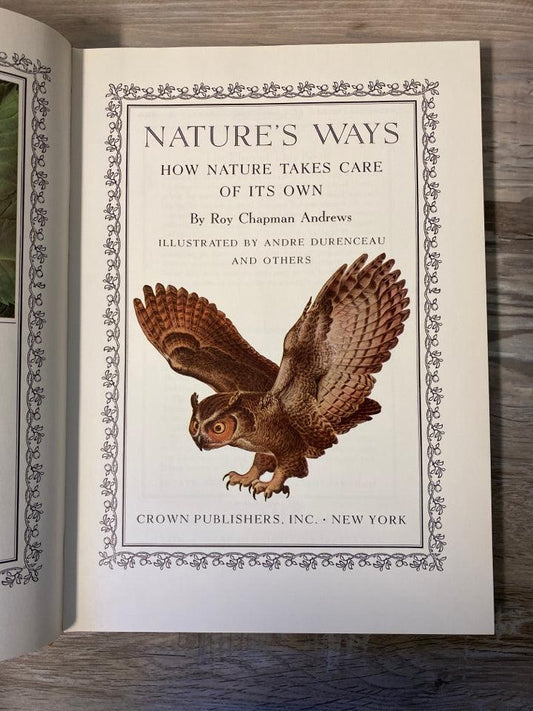 Nature's Ways by Roy Chapman Andrews