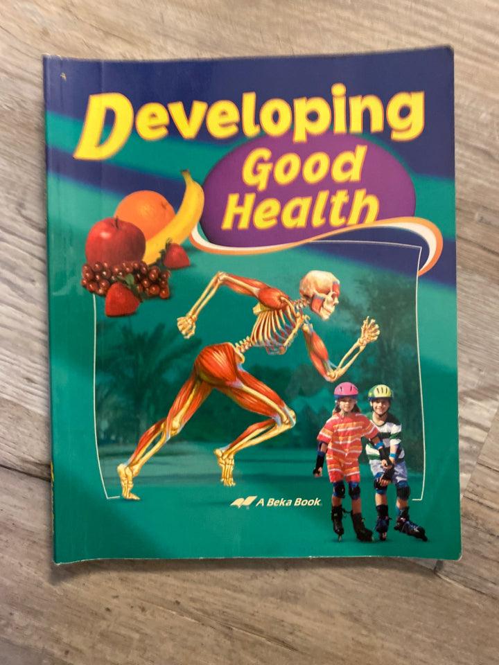 Abeka Developing Good Health 2nd Ed. Student Text