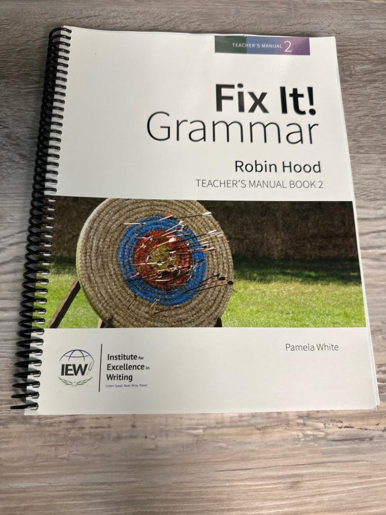 Fix It! Grammar- Robin Hood Teacher's Manual Book 2