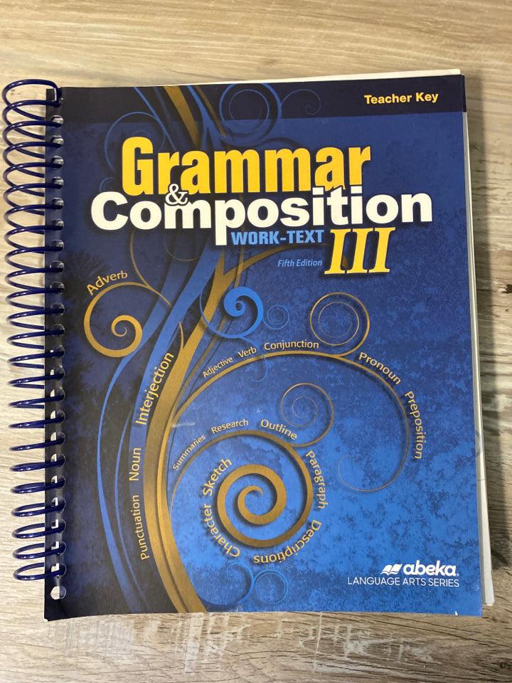 Abeka Grammar & Composition III Teacher Key 5th Ed.