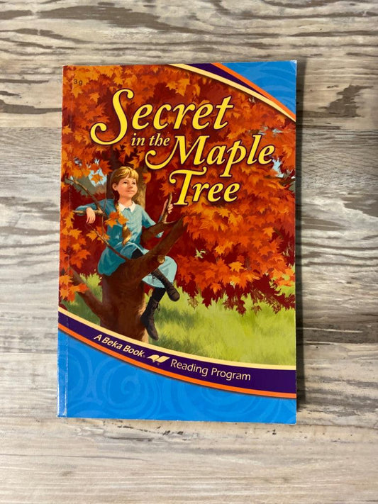 Abeka Reader Secret of the Maple Tree 3g
