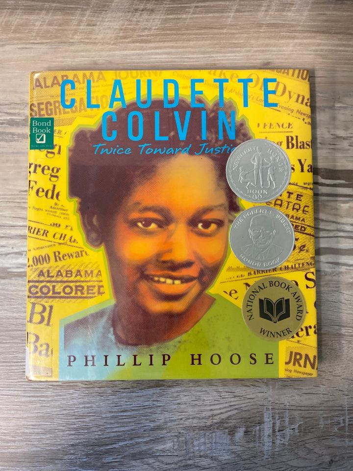Claudette Colvin, Twice Toward Justice by Phillip Hoose