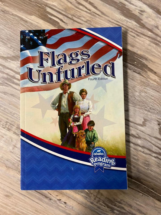 Abeka Reader Flags Unfurled 4th Ed., 4c