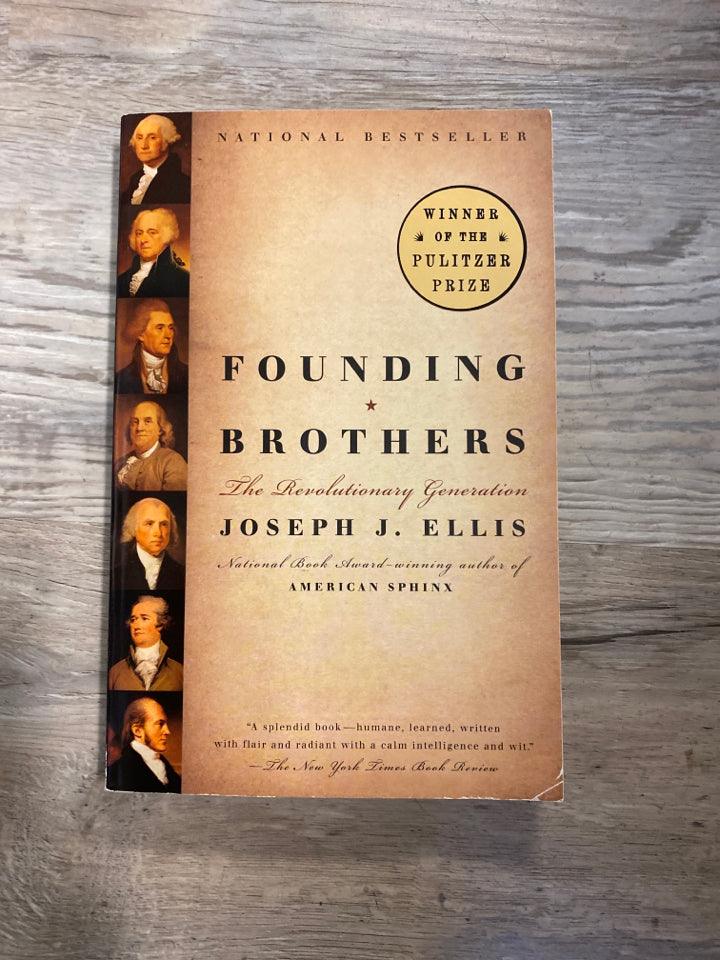 Founding Brothers by Joseph J. Ellis