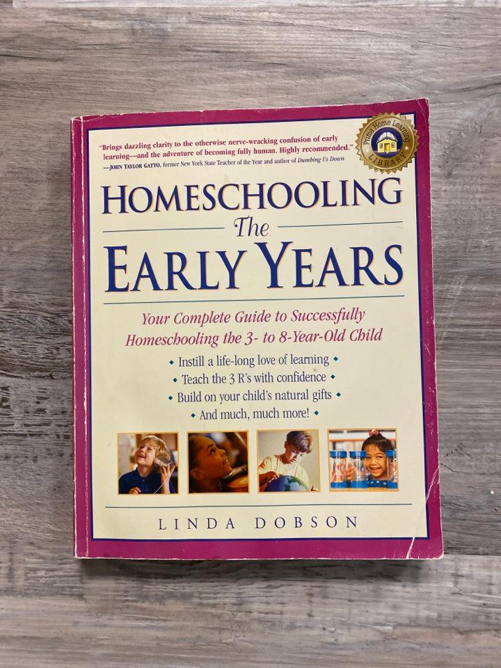Homeschooling the Early Years by Linda Dobson