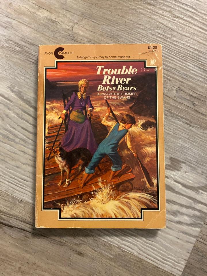 Trouble River by Betsy Byars