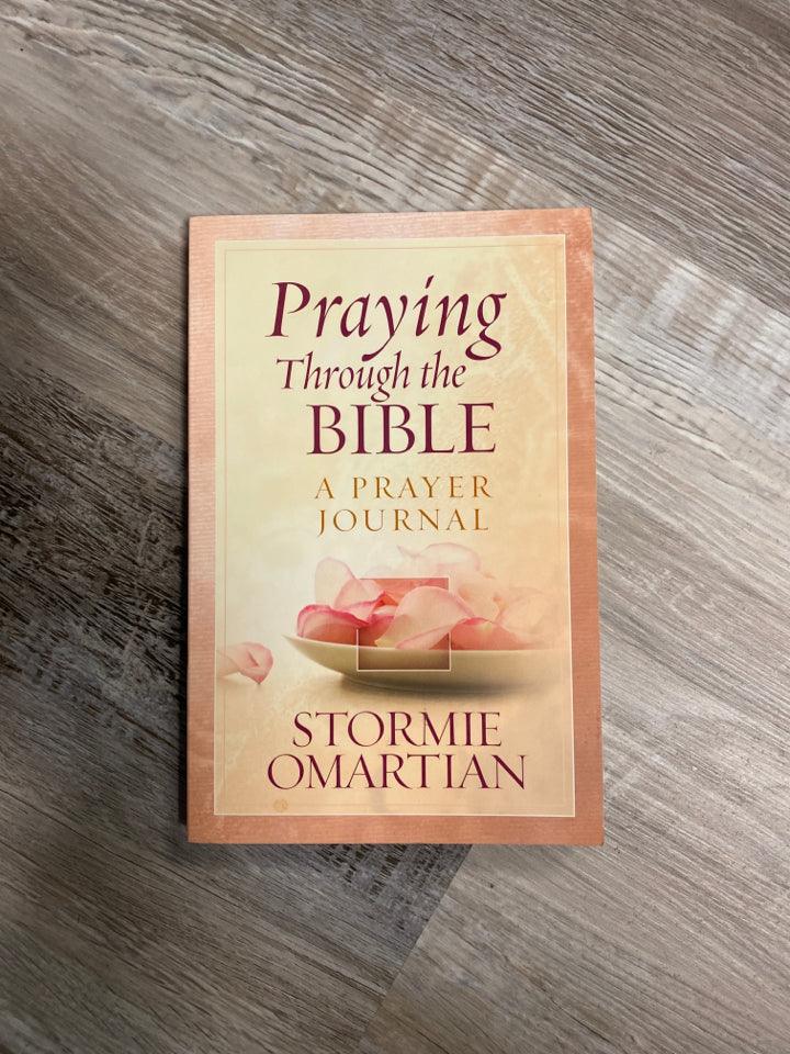 Praying Through the Bible by Stormie Omartian - First Homeschool