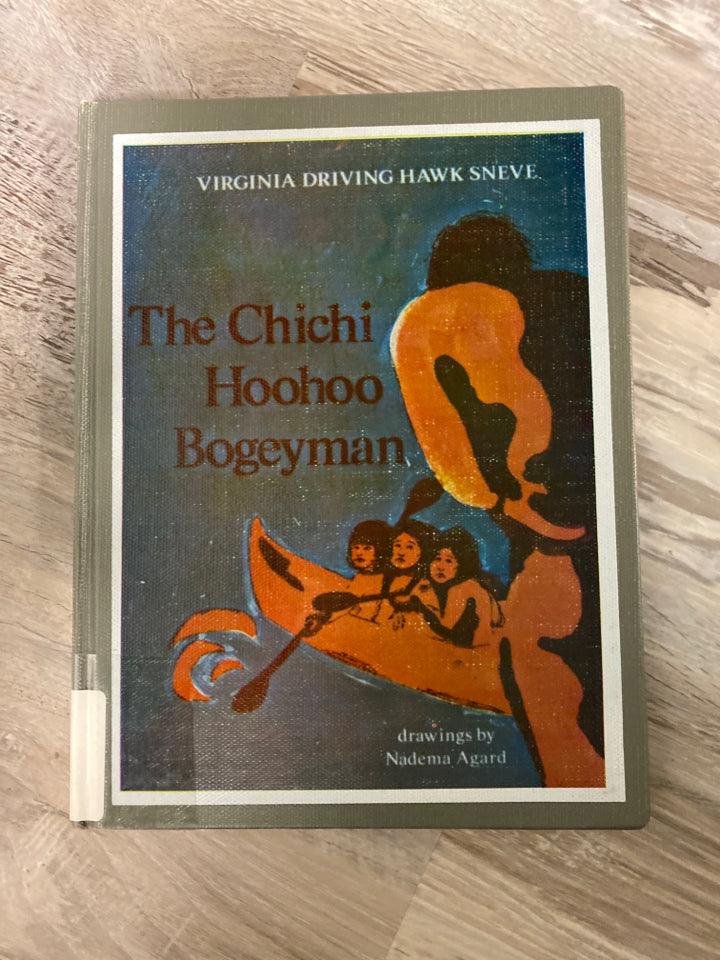 The Chichi Hoohoo Bogeyman by Virginia Driving Hawk Sneve