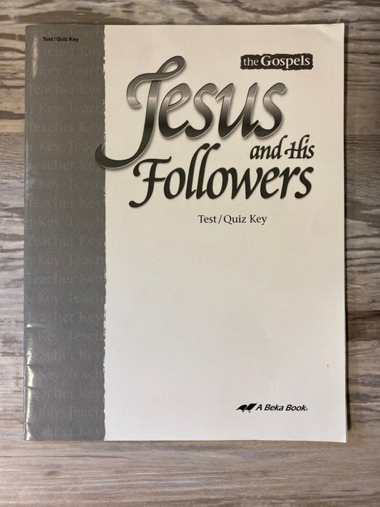 Abeka Jesus and His Followers Test/Quiz Key