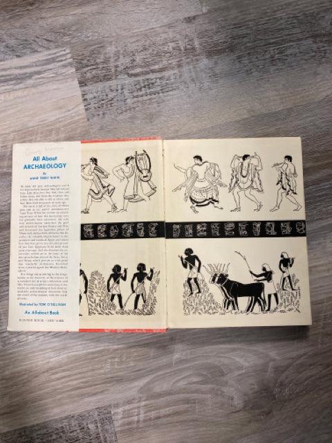All about Archaeology by Anne Terry White, Allabout Books #32