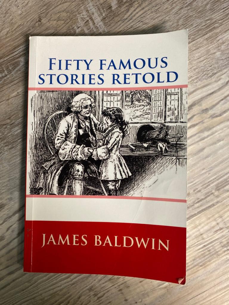 Fifty Famous Stories Retold by James Baldwin