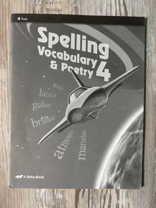 Abeka Spelling Vocabulary and Poetry 4 Teacher Tests and Key 3rd Ed.