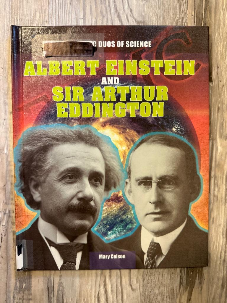 Dynamic Duos of Science: Albert Einstein and Sir Arthur Eddington