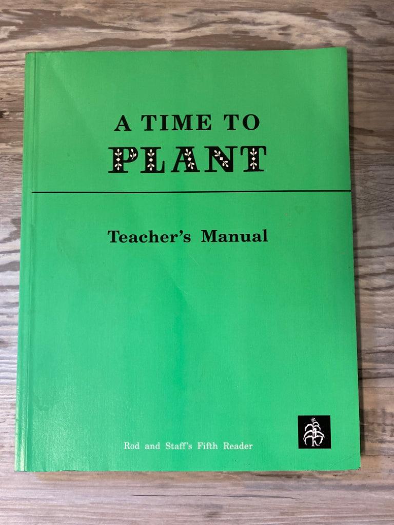 A Time to Plant Teacher's Manual