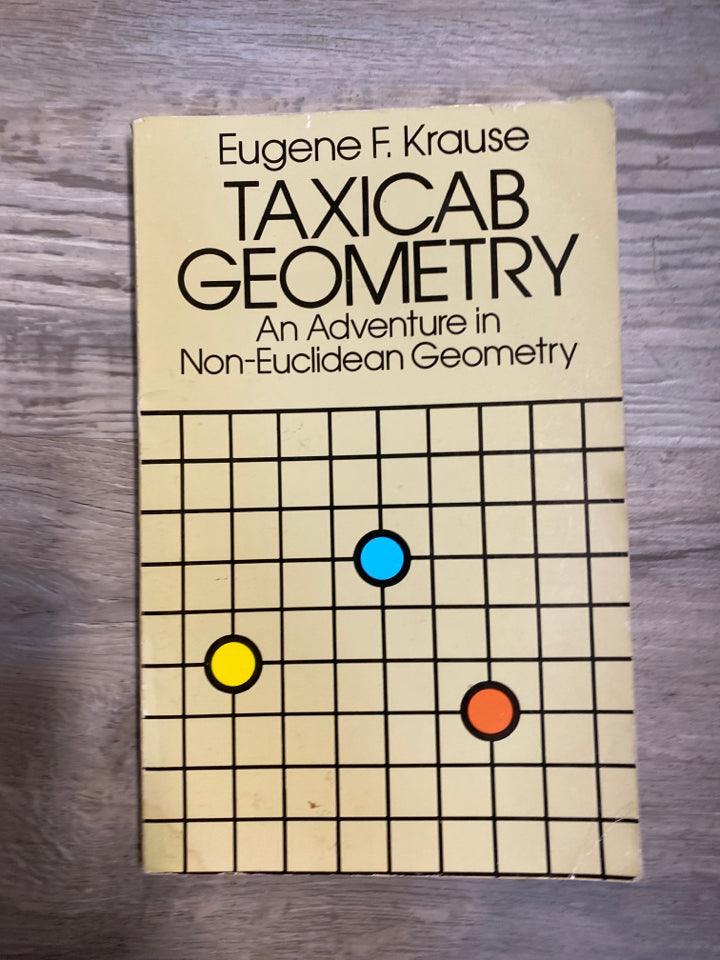 Taxicab Geometry by Eugene F. Krause