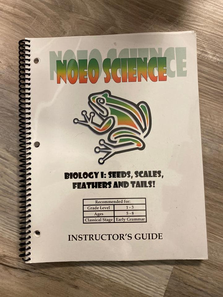NOEO Science Biology 1 Instructor's Guide, 2008 Edition