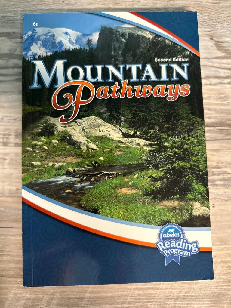Abeka Reader Mountain Pathways  2nd ed 6a